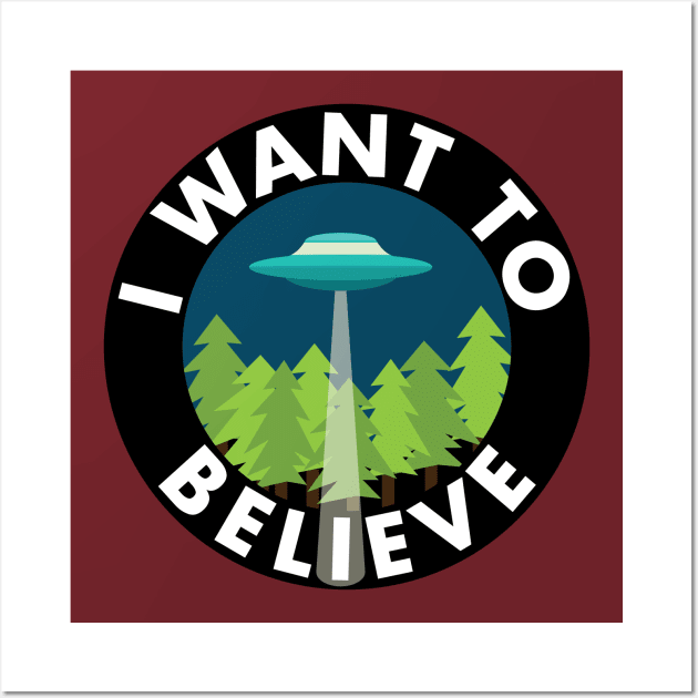 I Want To Believe Wall Art by trippfritts